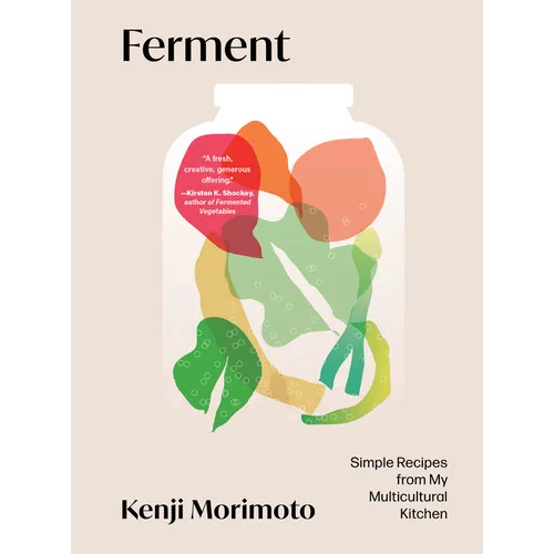 Ferment: Simple Recipes from My Multicultural Kitchen - Hardcover