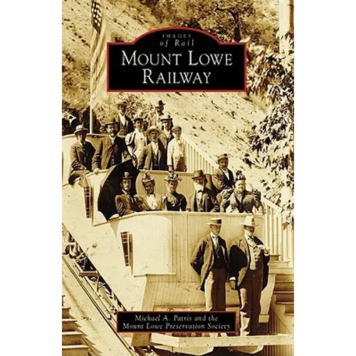 Mount Lowe Railway - Paperback