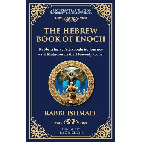 The Hebrew Book of Enoch (Enoch III): Mystical Visions and Divine Secrets