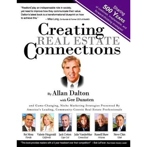 Creating Real Estate Connections: Combining 500 Years of Real Estate Experience and Strategies. - Paperback