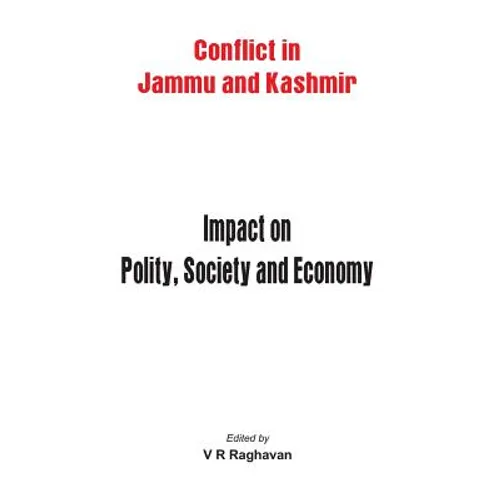 Jammu and Kashmir: Impact on Polity, Society and Economy - Hardcover