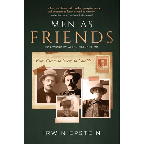 Men As Friends: From Cicero to Svevo to Cataldo - Paperback