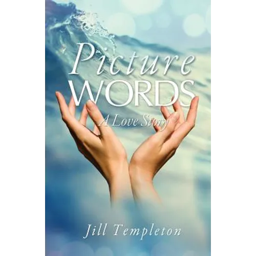 Picture Words: A Love Story - Paperback