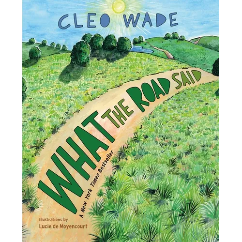 What the Road Said - Hardcover