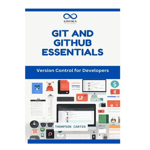 Git and Github Essentials: Version Control for Developers - Paperback