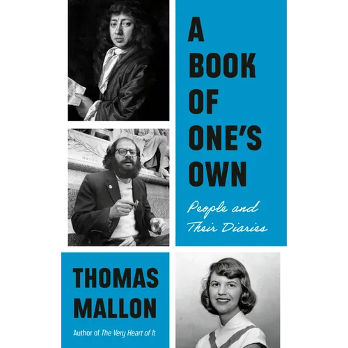 A Book of One's Own: People and Their Diaries - Paperback