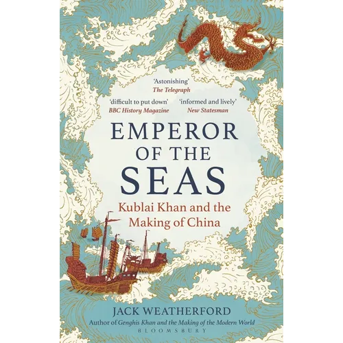 Emperor of the Seas: Kublai Khan and the Making of China - Paperback