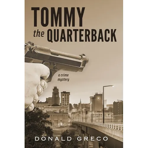 Tommy the Quarterback: A Crime Mystery - Paperback