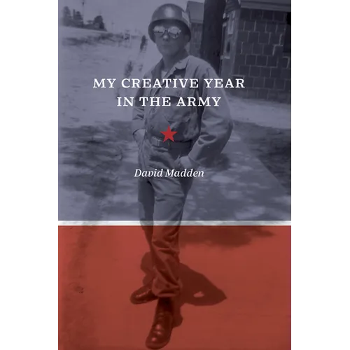 My Creative Year in the Army - Paperback