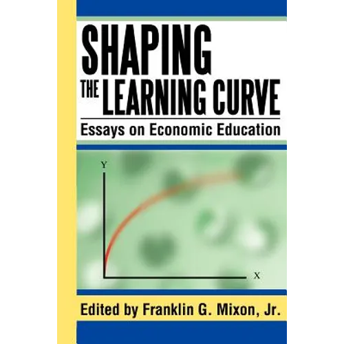 Shaping the Learning Curve: Essays on Economic Education - Paperback