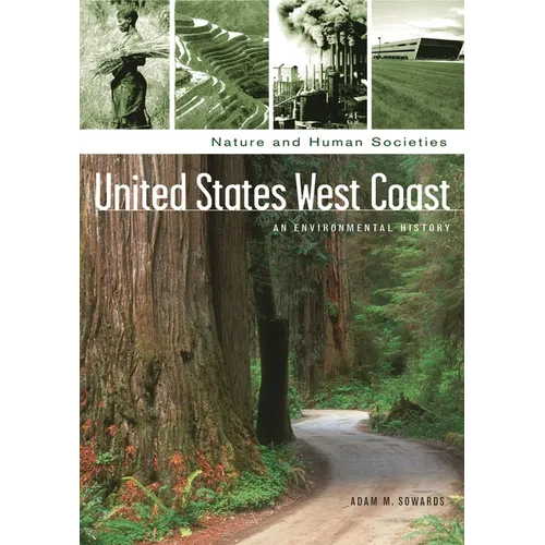 United States West Coast: An Environmental History - Hardcover