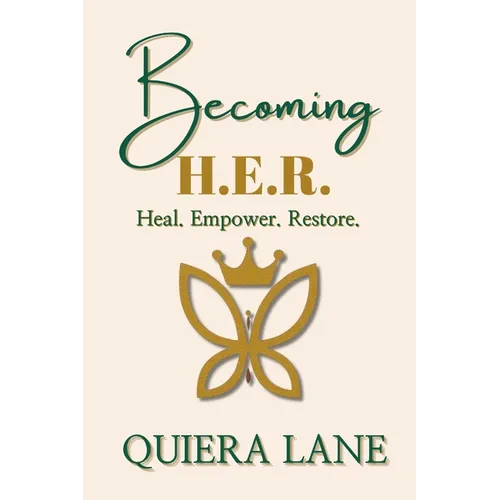 Becoming H.E.R.: Heal. Empower. Restore. Devotional - Paperback