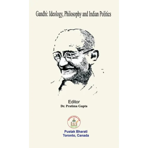 Gandhi: Ideology, Philosophy and Indian Politics - Hardcover