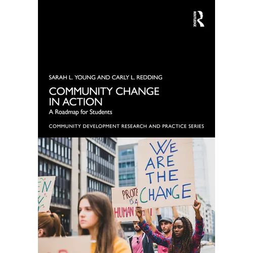 Community Change in Action: A Roadmap for Students - Paperback
