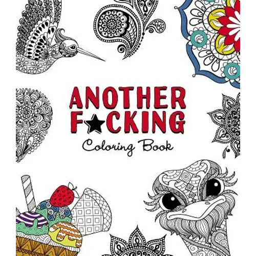Another F*cking Coloring Book - Paperback