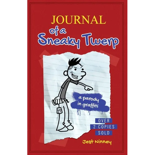Journal of a Sneaky Twerp: A Shameless Wimpy Kid Parody - Paperback
