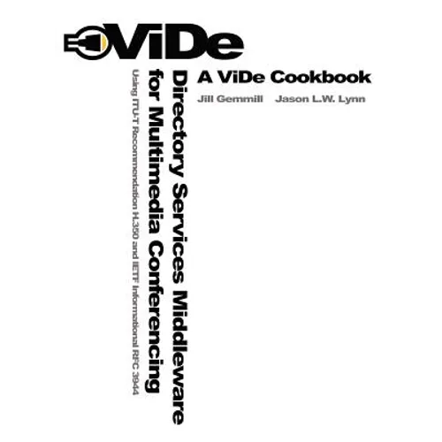 Directory Services Middleware for Multimedia Conferencing: Using Itu-T Recommendation H.350 and Ietf Informational RFC 3944 - Paperback
