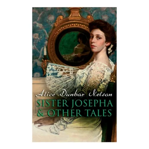 Sister Josepha & Other Tales - Paperback