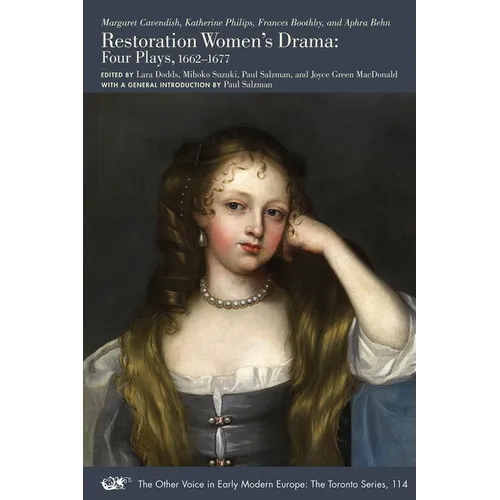 Restoration Women's Drama: Four Plays, 1662-1677 Volume 114 - Paperback