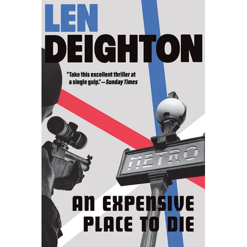 An Expensive Place to Die: A Harry Palmer Novel - Paperback