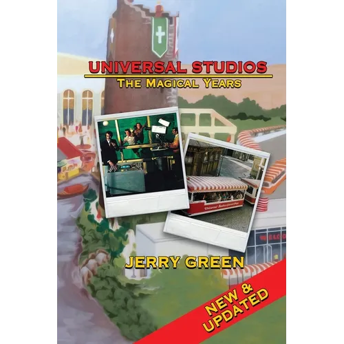 Universal Studios: The Magical Years - Paperback