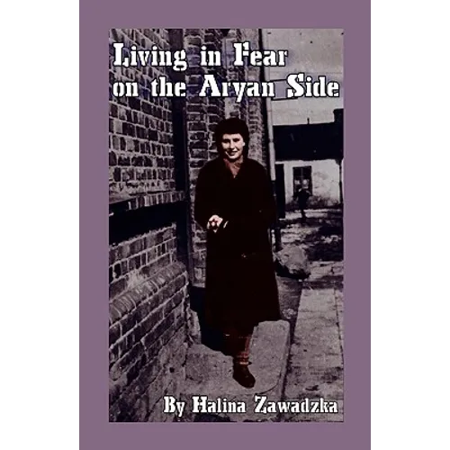 Living in Fear on the Aryan Side - Paperback