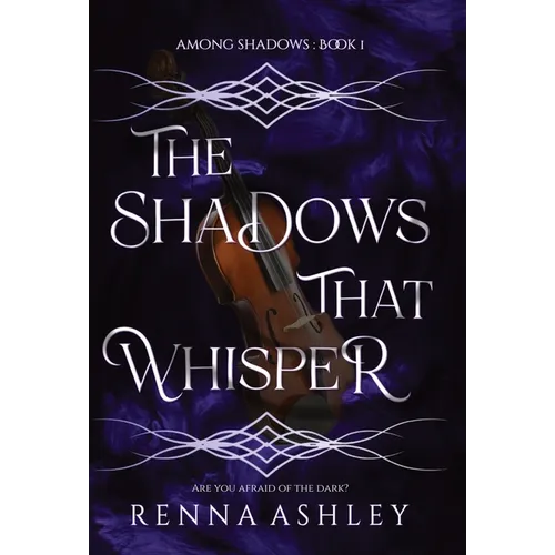 The Shadows That Whisper - Hardcover