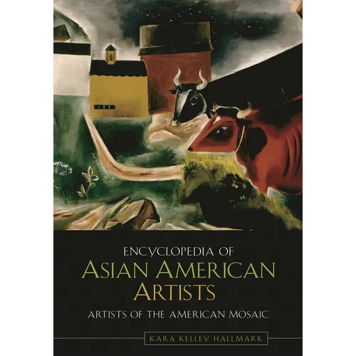 Encyclopedia of Asian American Artists - Hardcover