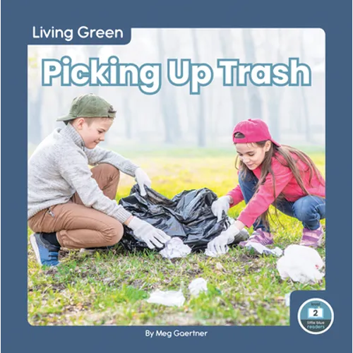 Picking Up Trash - Library Binding