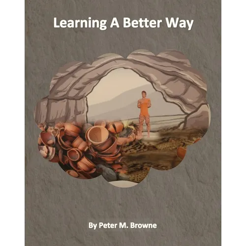 Learning A Better Way - Paperback