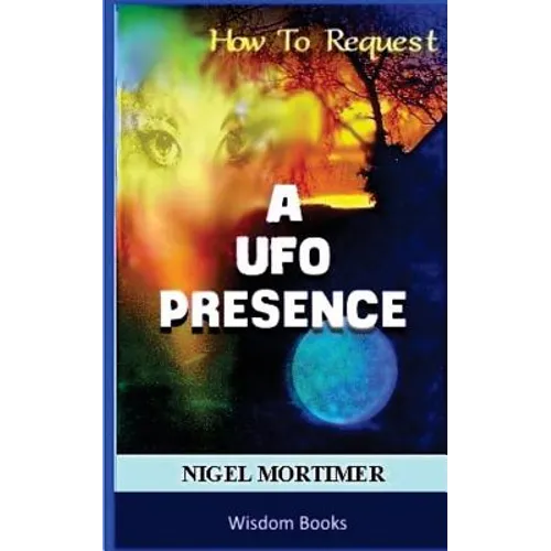 How To Request A UFO Contact - Paperback