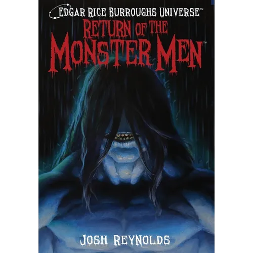 Return of the Monster Men (Edgar Rice Burroughs Universe) - Hardcover