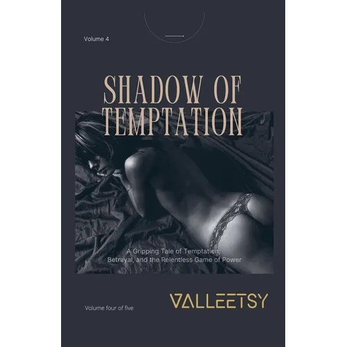 Shadow of Temptation - A Gripping Tele of Temptation, Betrayal and the Relentless Game of Power - Paperback