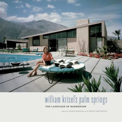 William Krisel's Palm Springs: The Language of Modernism - Hardcover