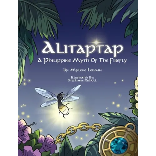 Alitaptap: A Philippine Myth of the Firefly