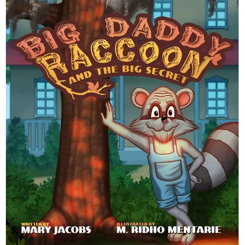 Big Daddy Raccoon and the Big Secret - Hardcover