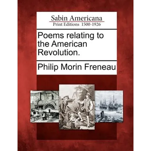 Poems Relating to the American Revolution. - Paperback