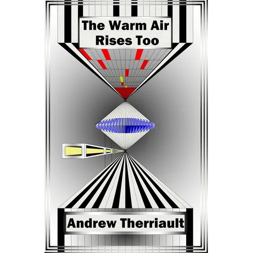The Warm Air Rises Too - Paperback