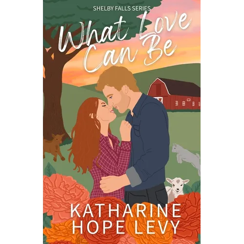 What Love Can Be - Paperback