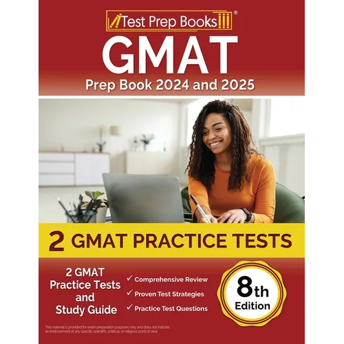 GMAT Prep Book 2024 and 2025: 2 GMAT Practice Tests and Study Guide [8th Edition]