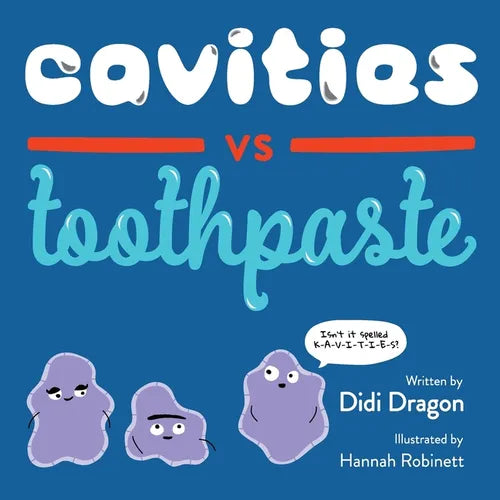 Cavities vs. Toothpaste - Paperback