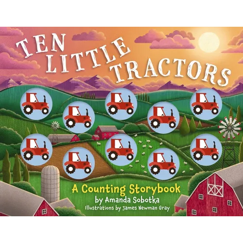 Ten Little Tractors: A Counting Storybook - Board Book