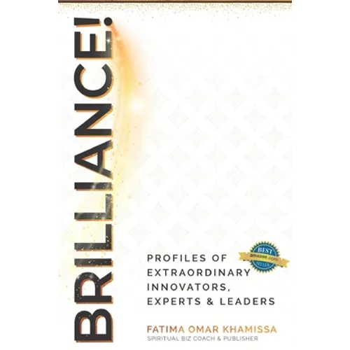 Brilliance: Expert Profiles of Innovators, Influencers and Experts - Paperback