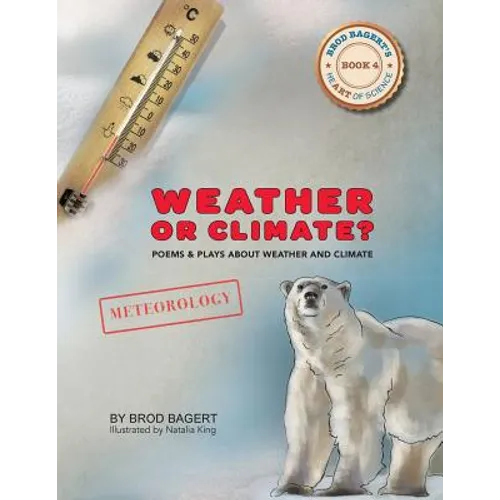 Weather or Climate?: Poems & Plays about Weather & Climate - Paperback