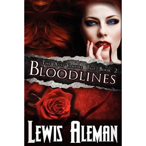 Bloodlines (the Anti-Vampire Tale, Book 2) - Paperback