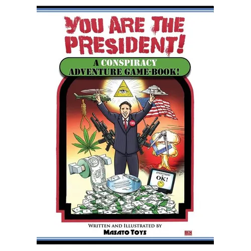 You Are The President!: A Conspiracy Adventure Game-Book - Paperback