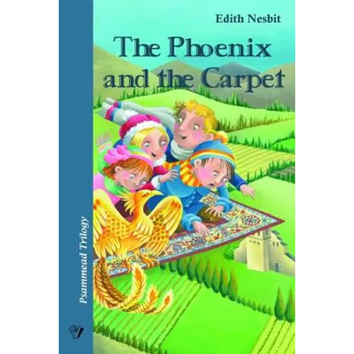 The Phoenix and the Carpet: Psammead Trilogy. Book 2 - Paperback