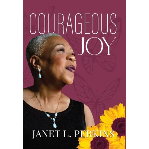 Courageous Joy - Hardcover