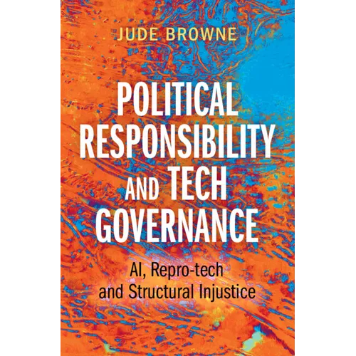 Political Responsibility & Tech Governance - Hardcover