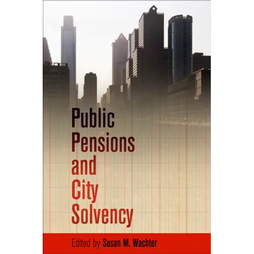 Public Pensions and City Solvency - Hardcover